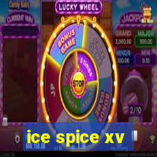 ice spice xv